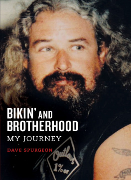 David Charles Spurgeon - Bikin and Brotherhood: My Journey