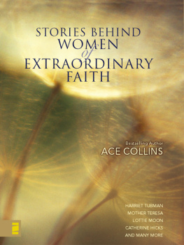 Ace Collins - Stories Behind Women of Extraordinary Faith