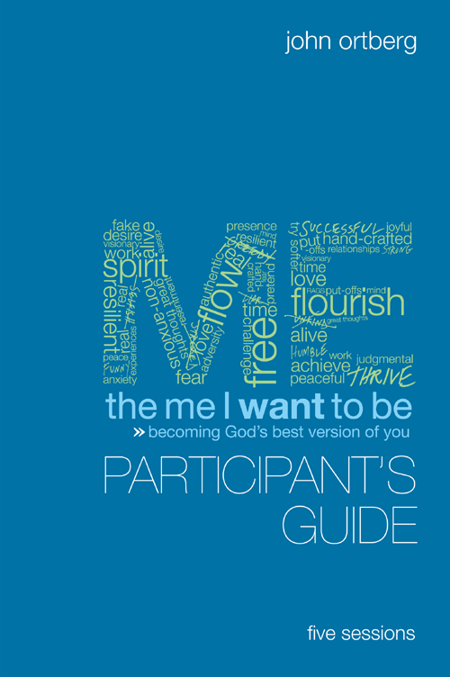 the me I want to be participants guide becoming Gods best version of you - photo 1