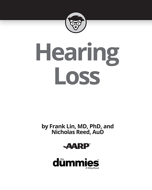 Hearing Loss For Dummies Published by John Wiley Sons Inc 111 River - photo 2