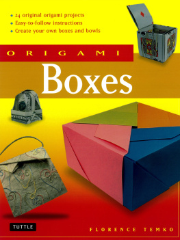 Florence Temko - Origami Boxes: This Easy Origami Book Contains 25 Fun Projects and Origami How-To Instructions: Great for Both Kids and Adults!