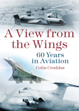 Colin Cruddas - A View from the Wings: 60 Years in British Aviation