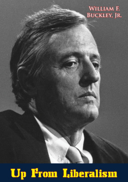 William F. Buckley Jr. Up from Liberalism