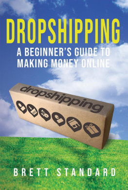 Brett Standard Dropshipping: A Beginners Guide to Making Money Online