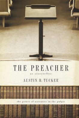 Austin B. Tucker - The Preacher as Storyteller: The Power of Narrative in the Pulpit