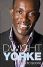 Dwight Yorke - Born to Score