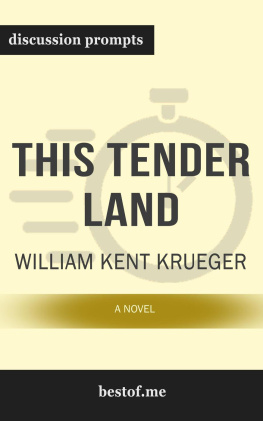 bestof.me - Summary--This Tender Land--A Novel by William Kent Krueger--Discussion Prompts