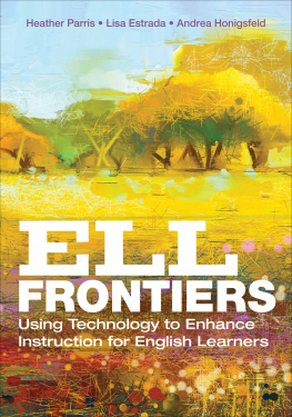 Heather Parris - ELL Frontiers: Using Technology to Enhance Instruction for English Learners