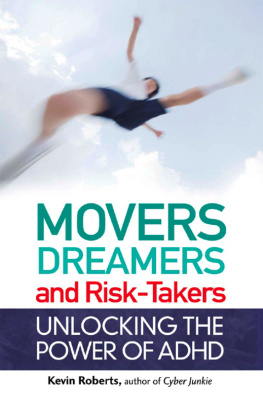 Kevin Roberts - Movers, Dreamers, and Risk-Takers: Unlocking the Power of ADHD