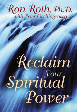 Ron Roth - Reclaim Your Spiritual Power