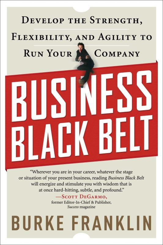 Table of Contents Business Black Belt is a fascinating account of hundreds of - photo 1