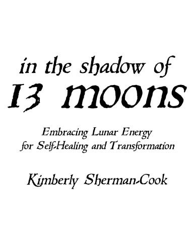 Llewellyn Publications Woodbury Minnesota In the Shadow of 13 Moons - photo 2