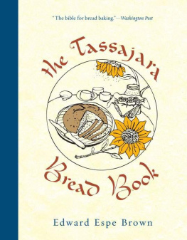 Edward Espe Brown - The Tassajara Bread Book