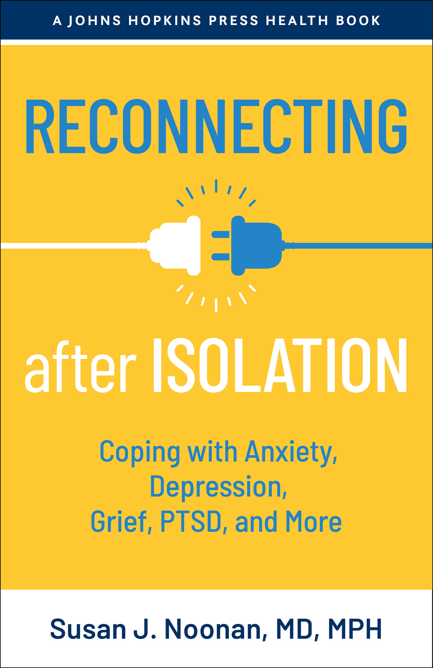 Reconnecting after Isolation A Johns Hopkins Press Health Book RECONNECTING - photo 1