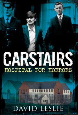 David Leslie - Carstairs: Hospital for Horrors