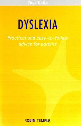 Robin Temple - Dyslexia: Practical and easy-to-follow advice for parents