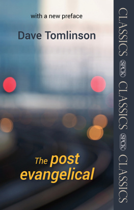 Dave Tomlinson The Post-Evangelical: SPCK Classic – with a new Preface