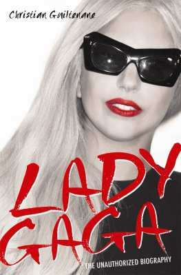 Christian Guiltenane - Lady Gaga: The Unauthorized Biography