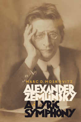 Marc D. Moskovitz - Alexander Zemlinsky: A Lyric Symphony