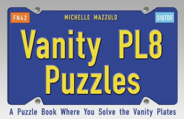Michelle Mazzulo - Vanity Pl8 Puzzles: A Puzzle Book Where You Solve the Vanity Plates