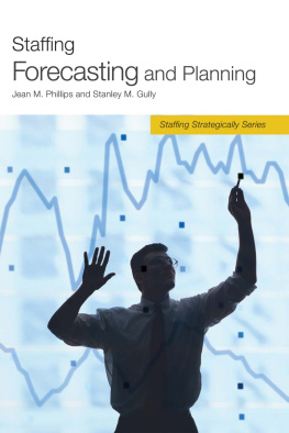 Stanley M. Gully - Staffing Forecasting and Planning