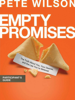Pete Wilson - Empty Promises Participants Guide