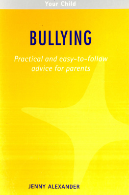 Jenny Alexander - Bullying: Practical and easy-to-follow advice for parents