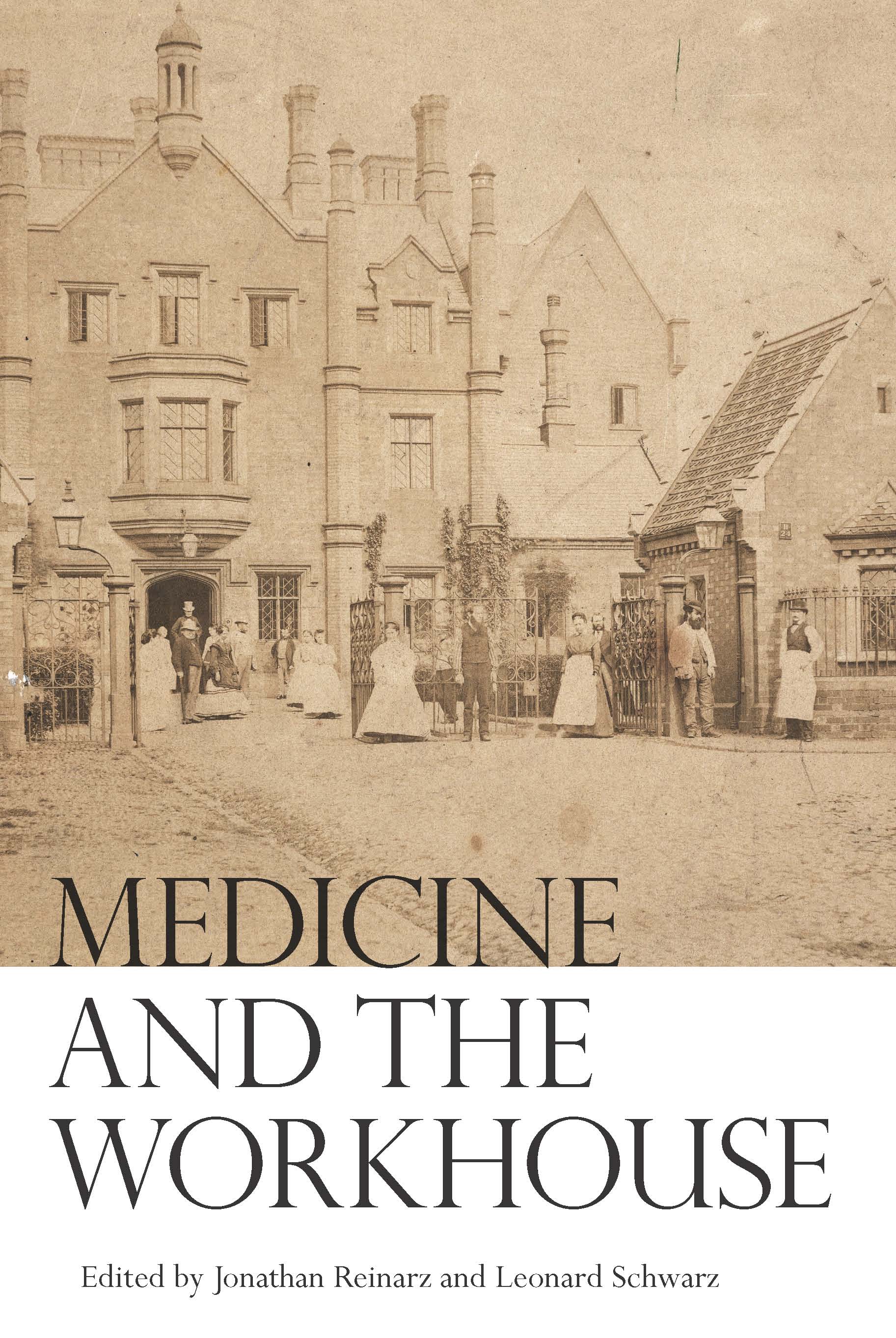 Medicine and the Workhouse Throughout the eighteenth and nineteenth centuries - photo 1