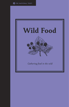 Jane Eastoe Wild Food: Gathering Food in the Wild