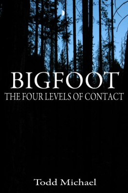 Todd Michael - Bigfoot: The Four Levels of Contact