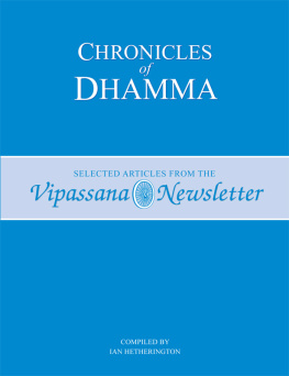 S. N. Goenka - Chronicles of Dhamma: Selected Articles from the Vipassana Newsletter