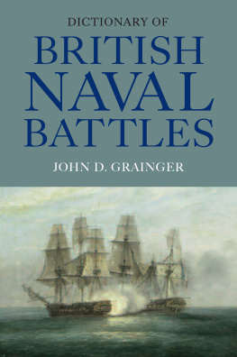 John D. Grainger - Dictionary of British Naval Battles