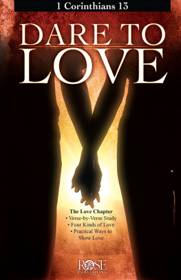 Rose Publishing - Dare to Love: 1 Corinthians 13