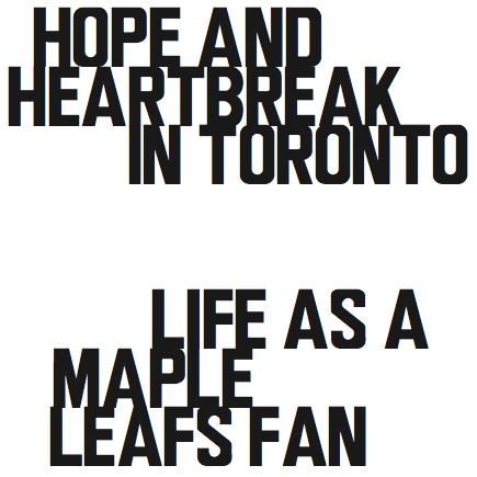 Hope and Heartbreak in Toronto Life as a Maple Leafs Fan - image 2