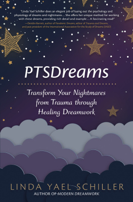 Linda Yael Schiller - Ptsdreams: Transform Your Nightmares from Trauma Through Healing Dreamwork