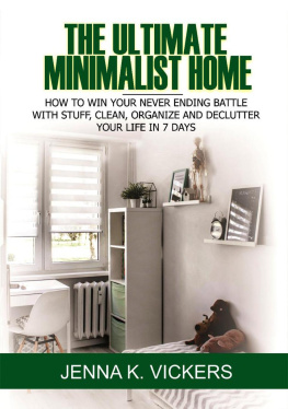 Jenna K. Vickers - The Ultimate Minimalist Home