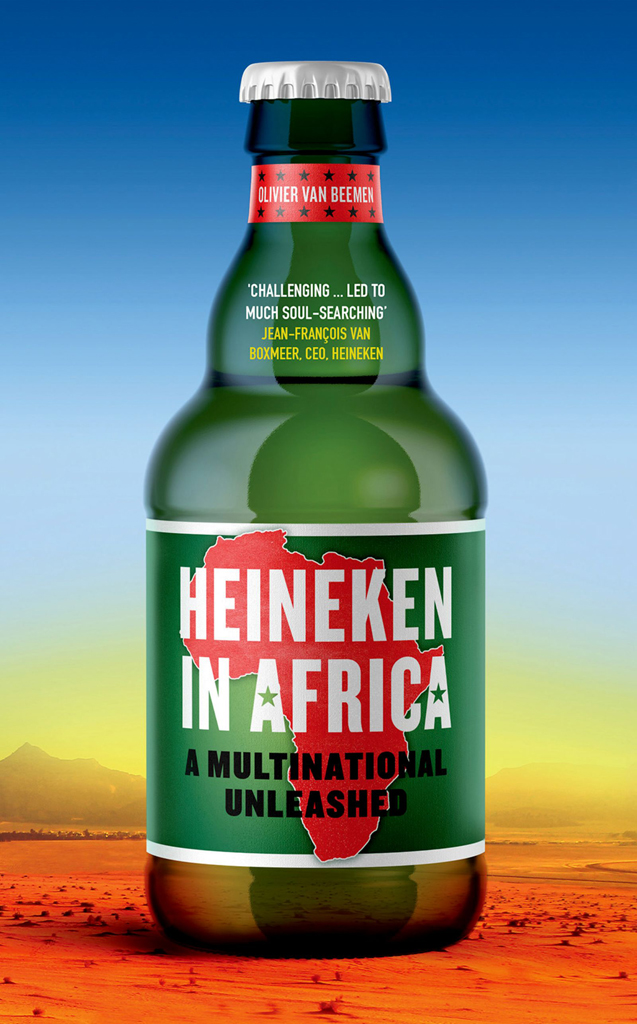 HEINEKEN IN AFRICA OLIVIER VAN BEEMEN Heineken in Africa A Multinational - photo 1