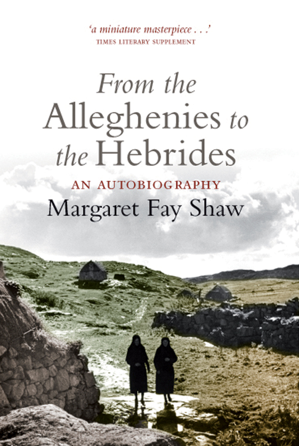 From the Alleghenies to the Hebrides An Autobiography - image 1