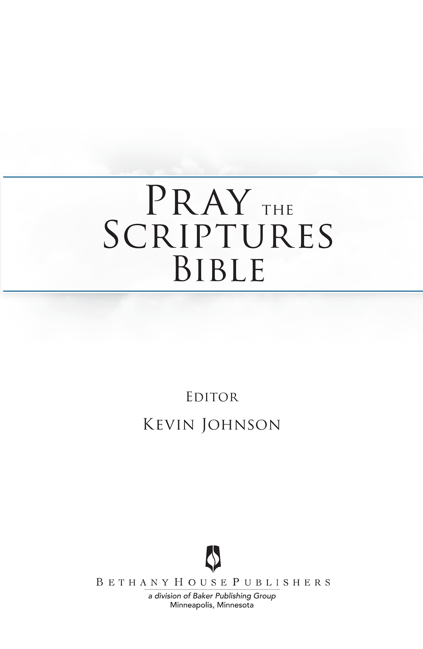 Pray the Scriptures Bible 2017 by Bethany House Publishers Introduction How to - photo 1