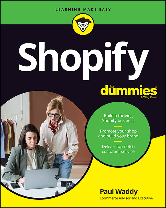 Shopify For Dummies Published by John Wiley Sons Australia Ltd 42 - photo 1