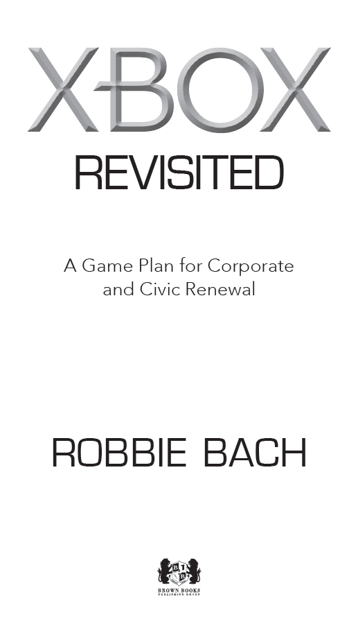 2015 Robbie Bach All rights reserved No part of this book may be used or - photo 3