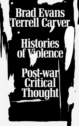 Brad Evans - Histories of Violence: Post-War Critical Thought