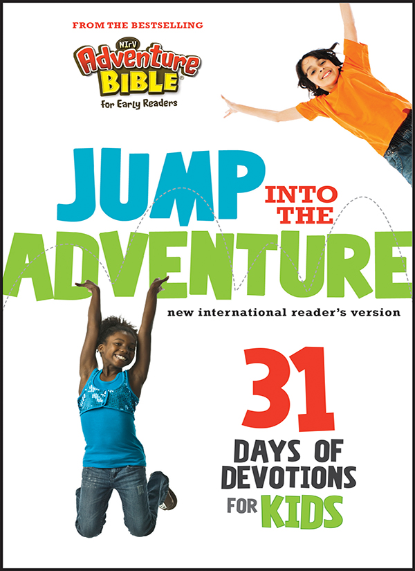 ZONDERKIDZ Jump Into the Adventure 31 Days of Devotions for Kids Copyright - photo 1