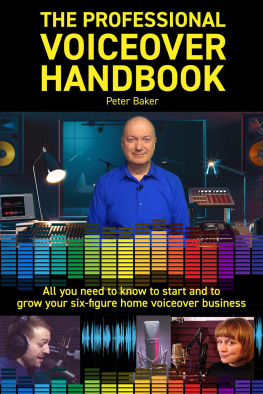 Peter Baker - The Professional Voiceover Handbook