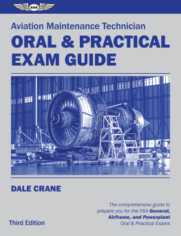 Dale Crane Aviation Maintenance Technician Oral & Practical Exam Guide