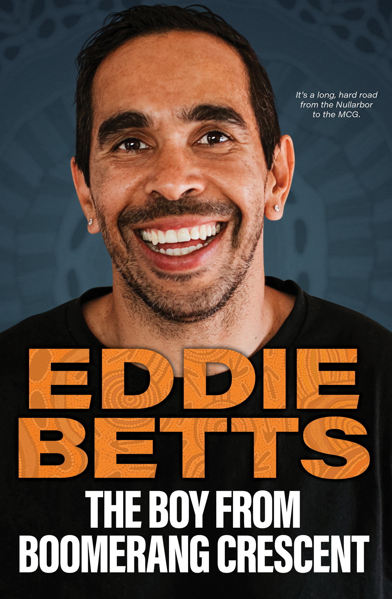 Its a long hard road from the Nullarbor to the MCG Eddie Betts The Boy from - photo 1