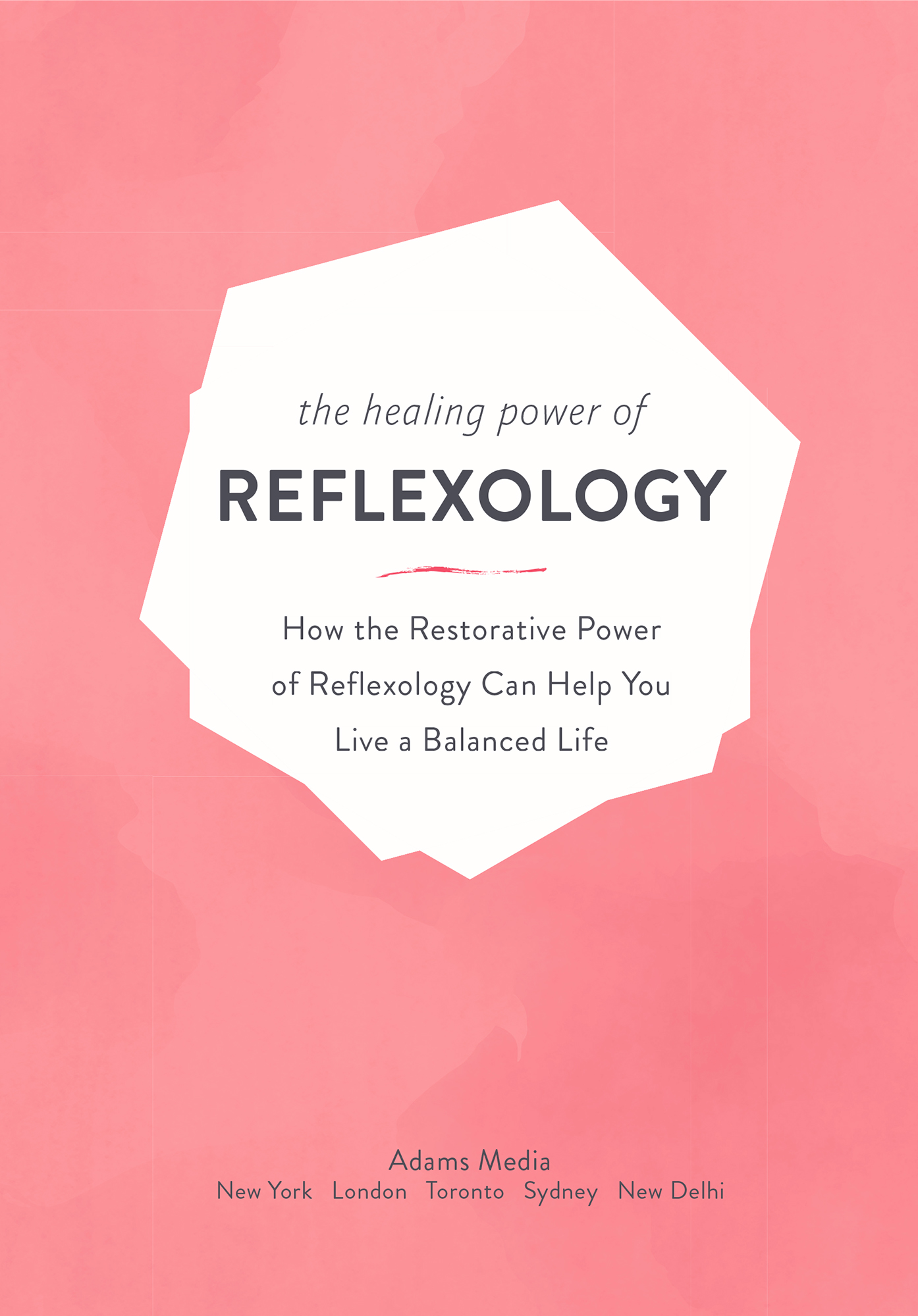 The Healing Power of Reflexology How the Restorative Power of Reflexology Can Help You Live a Balanced Life - image 2