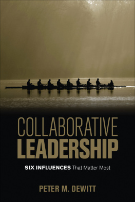 Peter M. DeWitt - Collaborative Leadership: Six Influences That Matter Most