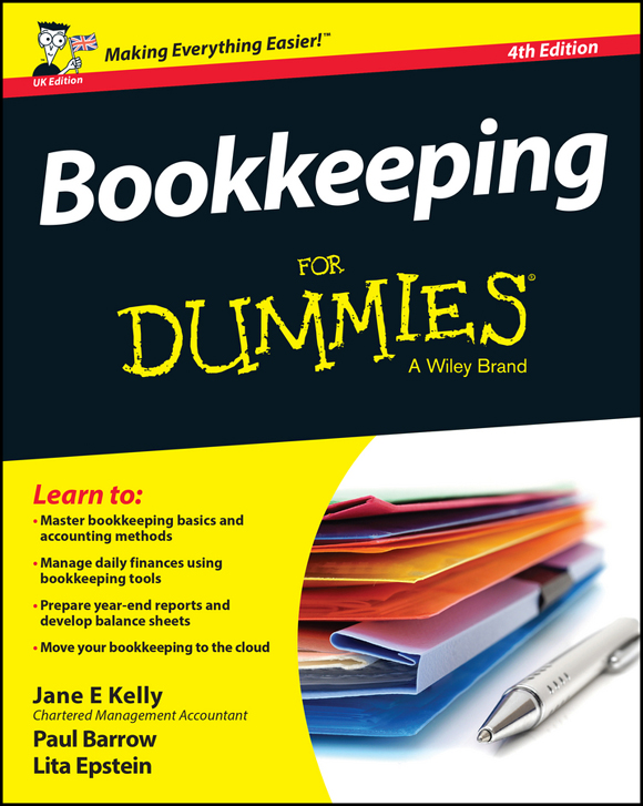 Bookkeeping For Dummies 4th Edition Published by John Wiley Sons Ltd - photo 1