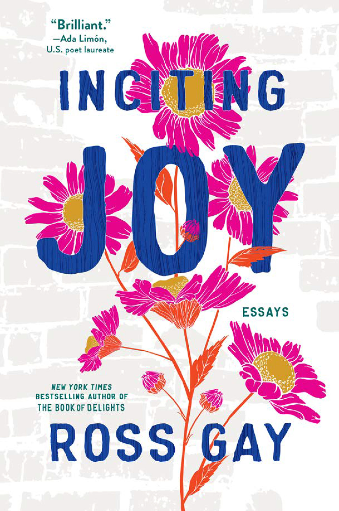 Inciting Joy Essays Ross Gay ALGONQUIN BOOKS OF CHAPEL HILL 2022 Contents - photo 1